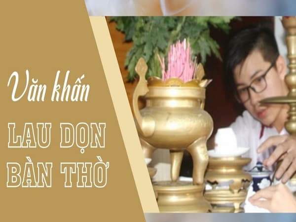Bài cúng trước khi lau dọn bàn thờ ngày Tết