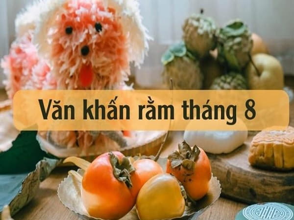Bài văn khấn cúng gia tiên ngày Tết Trung Thu (Rằm tháng Tám)