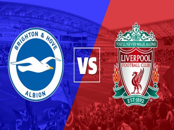 Dự đoán kèo Brighton vs Liverpool, 19h30 ngày 12/3 - Ngoại Hạng Anh